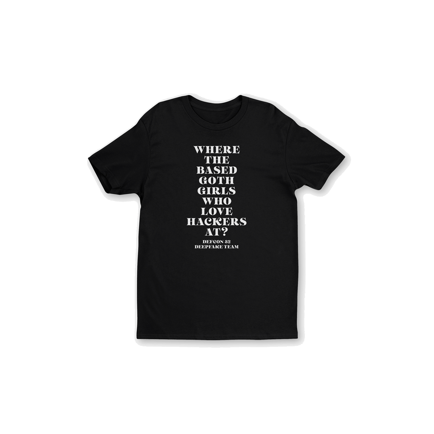 DEEPFAKE TEAM BASED GOTH GIRLS T-SHIRT - DEF CON 32